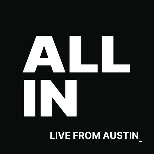 All-In Live from Austin: Colin and Samir, Chris Williamson, and Bryan Johnson