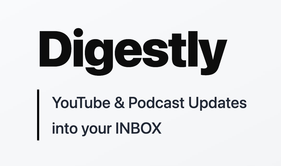 Digestly